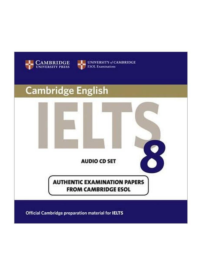 Cambridge English IELTS 8 Audio CD Set Audiobook English - 31 Mar 2011