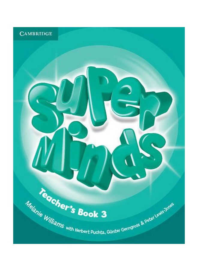 Super Minds Level 3 Teacher's Book Paperback English by Melanie Williams - 1 Dec 2016 