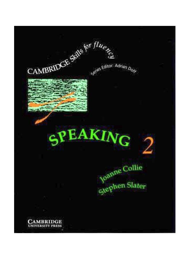 Speaking 2: Cambridge Skills For Fluency Paperback English by Joanne Collie - 30 Dec 1992