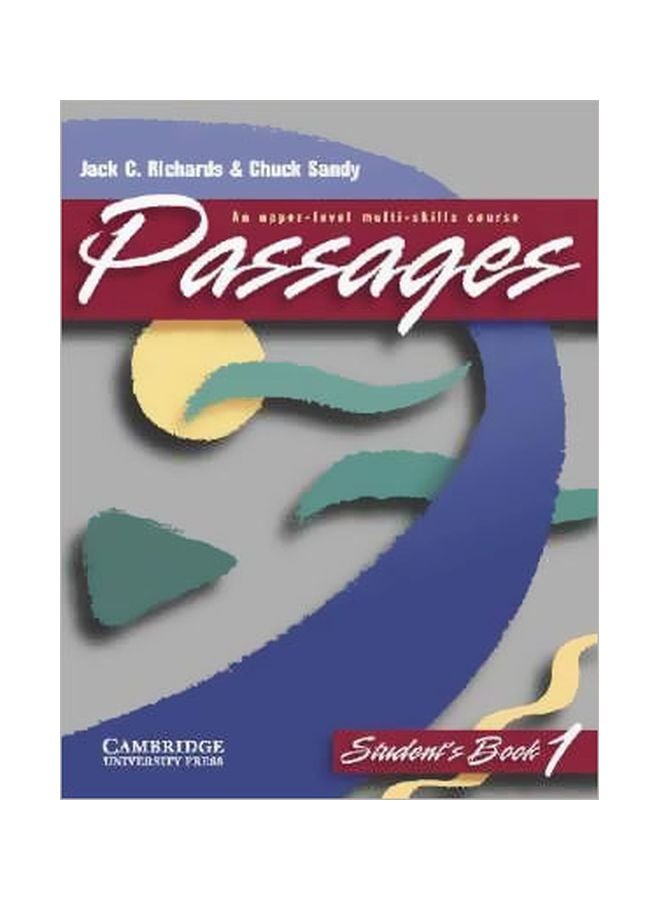 Passages Student's Book 1: An Upper-Level Multi-Skills Course Paperback English by Jack C. Richards - 13 Jul 1998