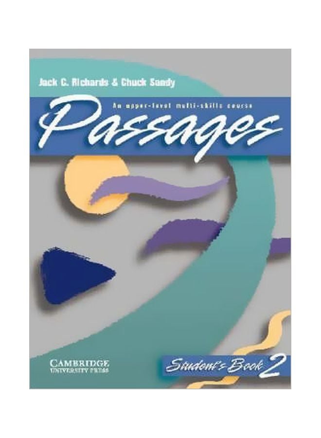 Passages Student's Book 2: An Upper-Level Multi-Skills Course Paperback English by Jack C. Richards - 28 Mar 2000