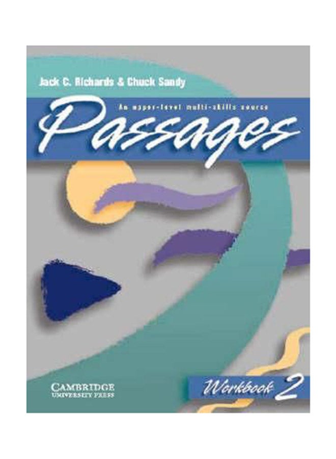 Passages Workbook 2 : An Upper-Level Multi-Skills Course Paperback English by Jack C. Richards - 28 Mar 2000