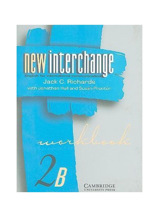 New Interchange Workbook 2B: English For International Communication paperback english - 15 Jan 1998 