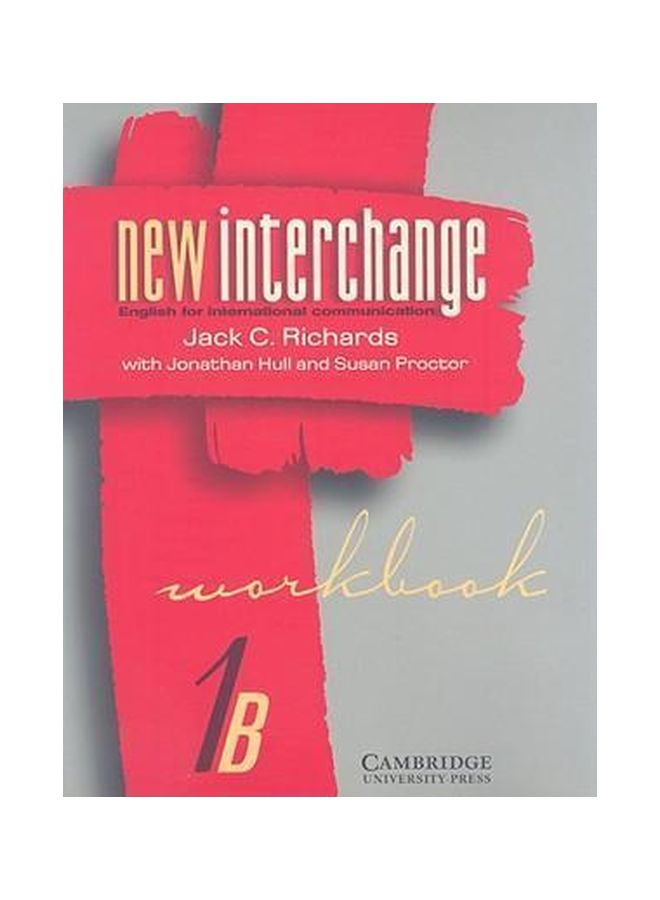 New Interchange Workbook 1B: English For International Communication Paperback English by Jack C. Richards - 01 Nov 1997 