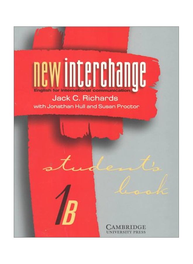 New Interchange Student's Book 1B: English For International Communication paperback english - 18 Sep 1997 