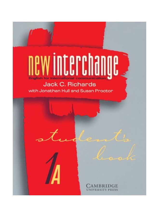 New Interchange Student's Book 1A: English For International Communication paperback english - 18 Sep 1997 
