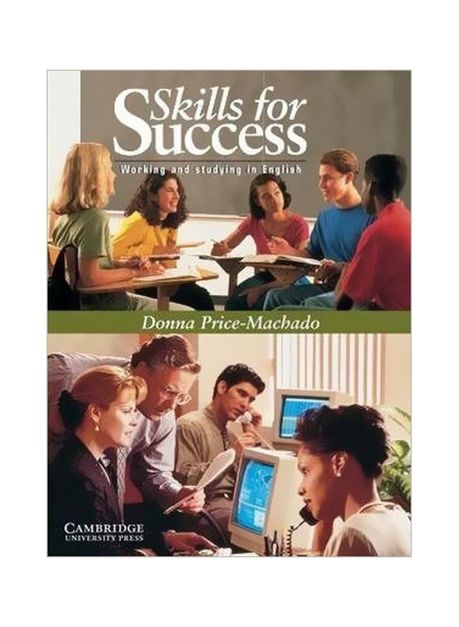 Skills For Success Student's Book: Working And Studying In English Paperback English by Donna Price-Machado - 01 Feb 1999 