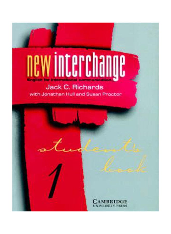 New Interchange Student's Book 1: English For International Communication Paperback English by Jack C. Richards - 01 Sep 1997 