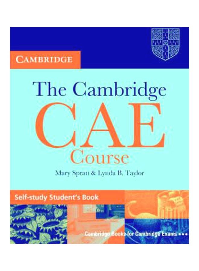 The Cambridge CAE Course Self-Study Student's Book Paperback English by Mary Spratt - 01 December 2000 