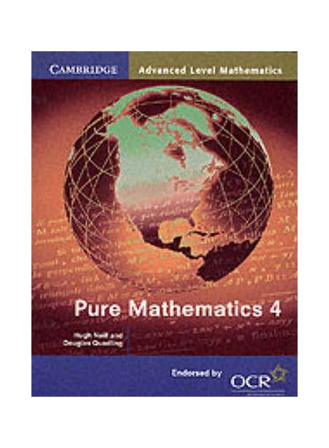 Pure Mathematics 4 Paperback English by Hugh Neill - 29 March 2001 