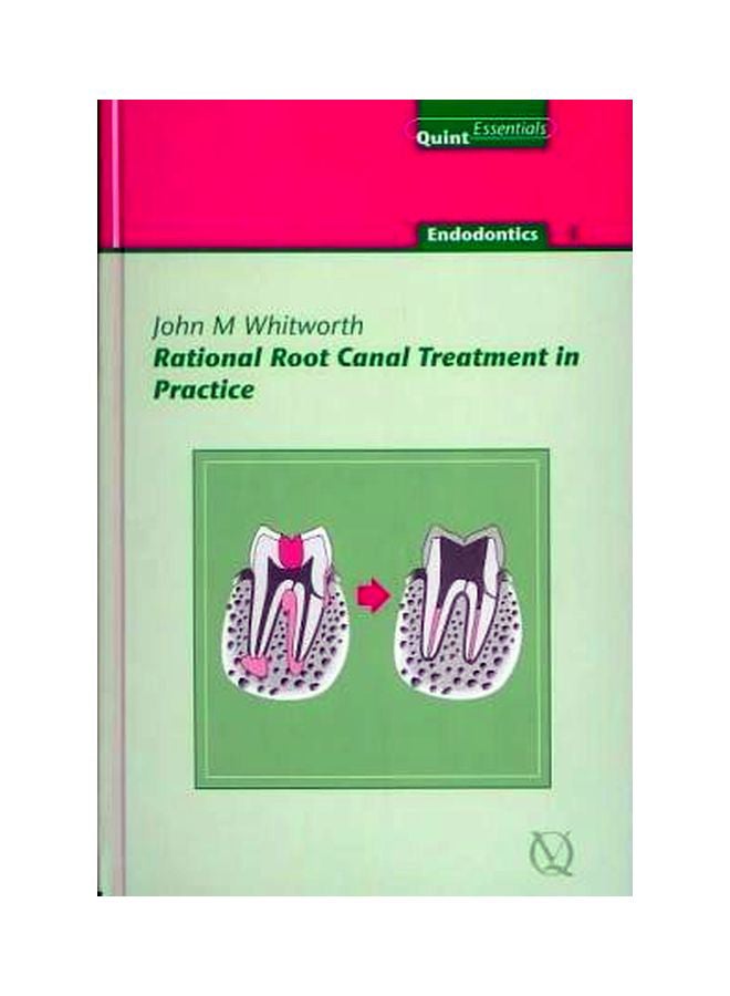 Rational Root Canal Treatment In Practice Hardcover English by John M. Whitworth - 01 Dec 2002