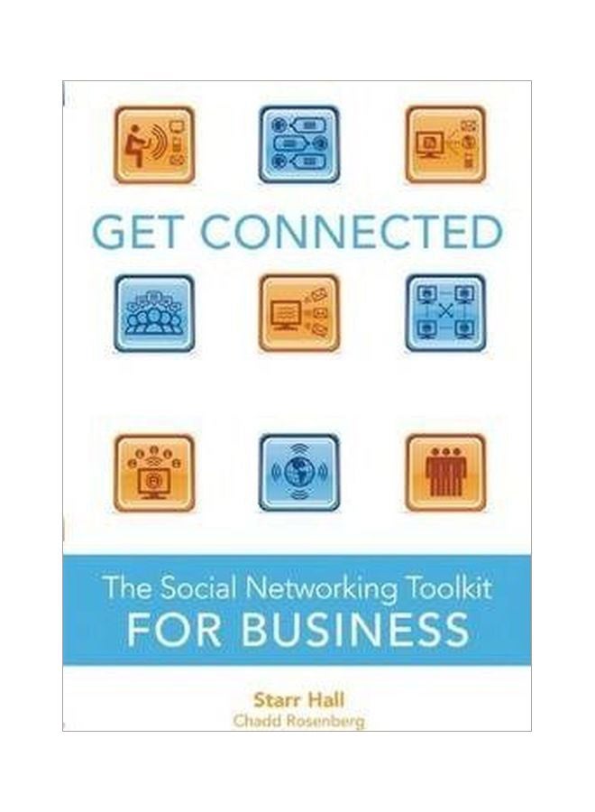 Get Connected: The Social Networking Toolkit For Business Paperback English by Starr Hall - 01 Sep 2009 