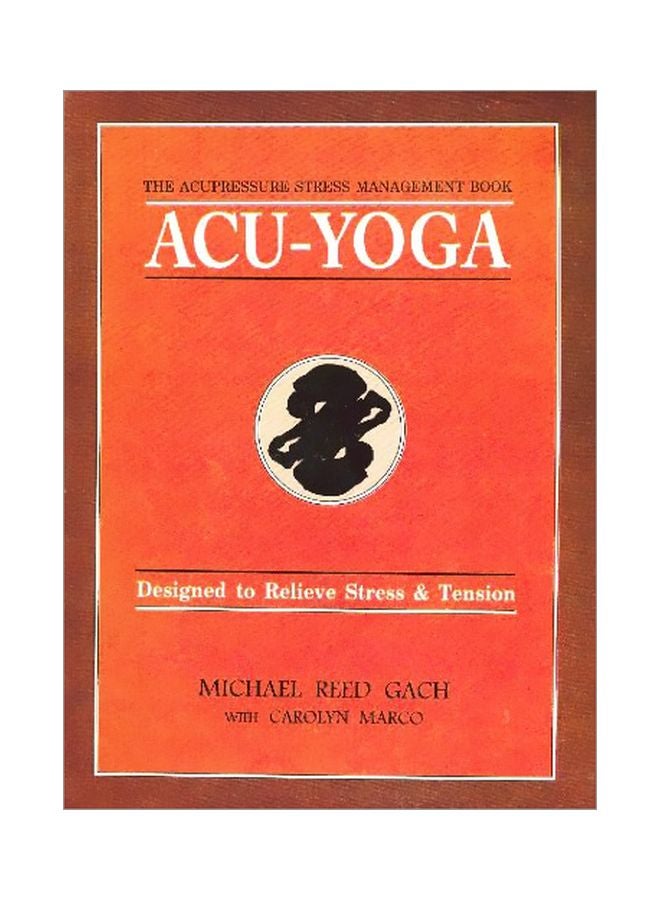 Acu-Yoga: Designed To Relieve Stress And Tension paperback english - 01 Jan 2000 