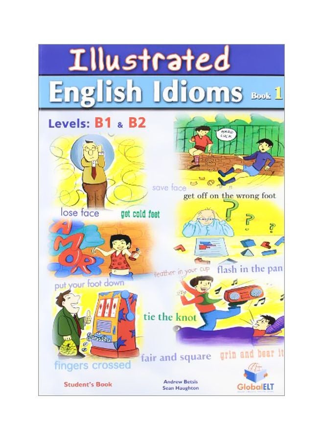 Illustrated English Idioms: Levels B1 And B2 Board Book English - 01 Jan 2012 