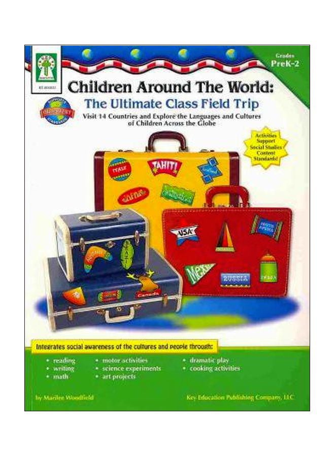 Children Around The World: The Ultimate Class Field Trip Paperback English by Marilee Whiting Woodfield - 02 Jan 2006