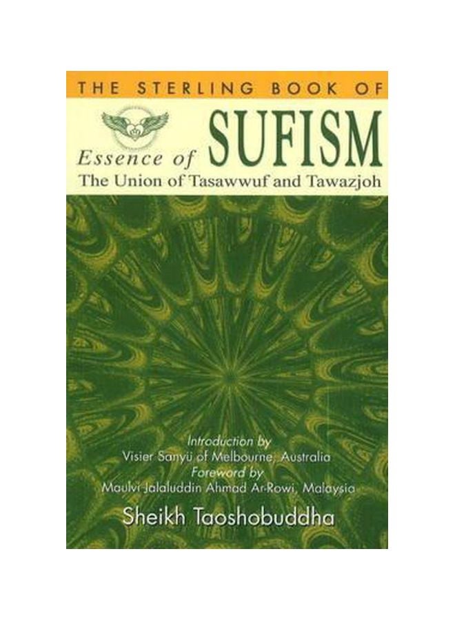 Essence Of Sufism : The Union Of Tasawwuf And Tawazjoh paperback english - 10 Oct 2011 