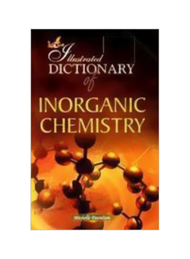 The Illustrated Dictionary Of Inorganic Chemistry paperback english - 30 Oct 2007 