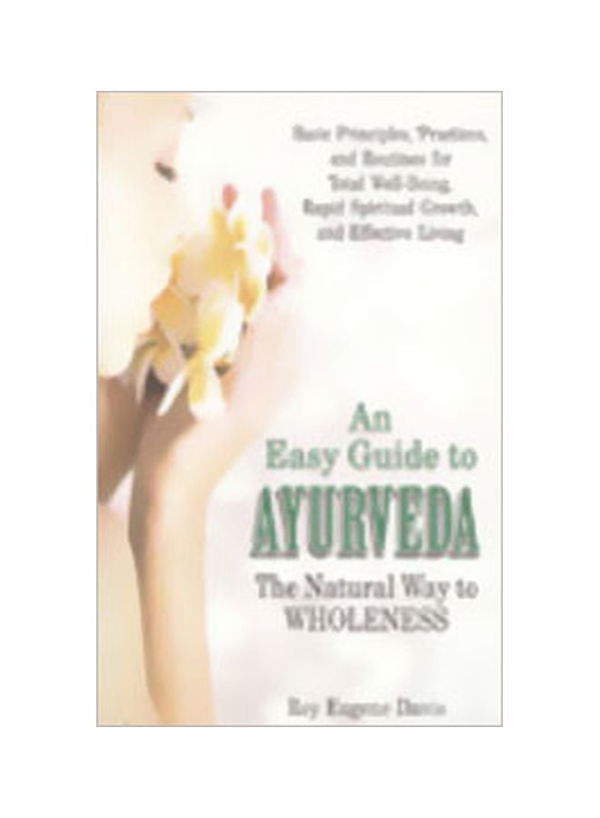 An Easy Guide To Ayurveda: The Natural Way To Wholeness paperback english - 30 Jun 2001