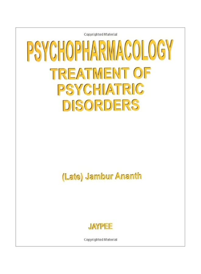 Psychopharmacology Treatment Of Psychiatic Disorders Paperback English by Jambur Ananth 