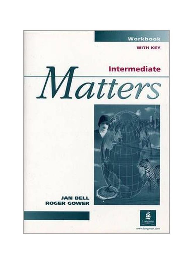 Intermediate Matters: Workbook With Key Paperback English by Roger Gower - 19 Aug 1991