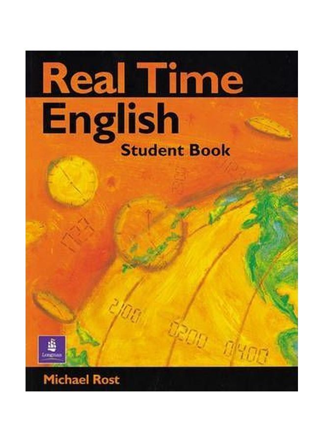 Real Time English: Student's Book Paperback English by Michael Rost - 30 Sep 1991