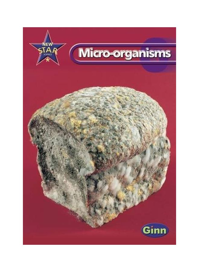 New Star Science Year 6: Micro-Organisms Unit Pack Paperback English - 22 Mar 2001 