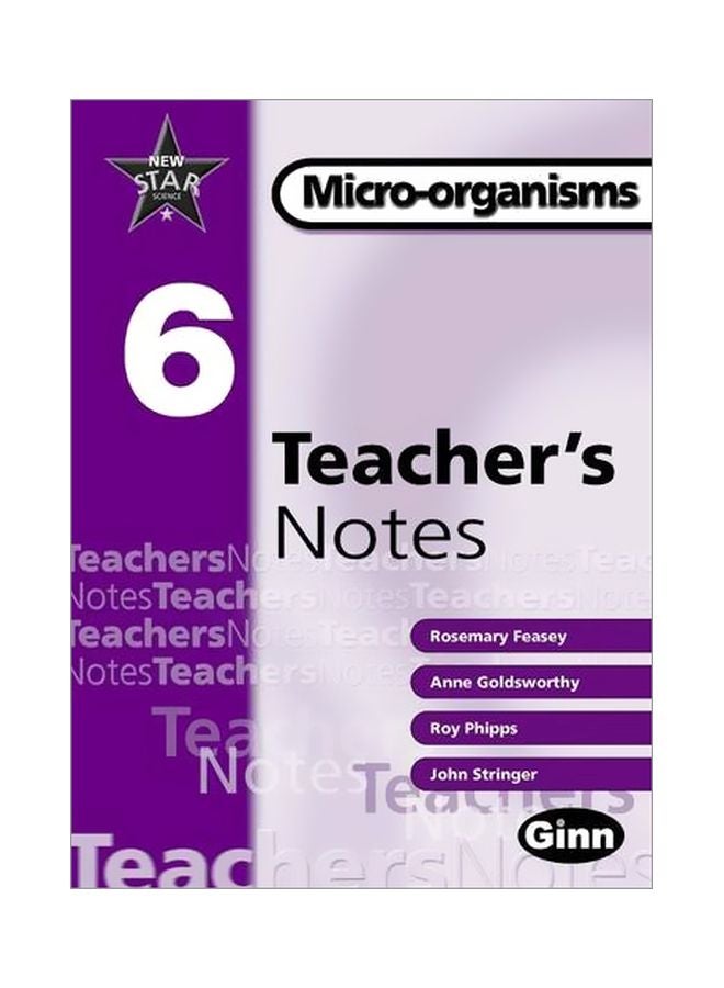 New Star Science 6: Micro-Organisms Teacher's Notes Paperback English by Rosemary Feasey - 22 Mar 2001