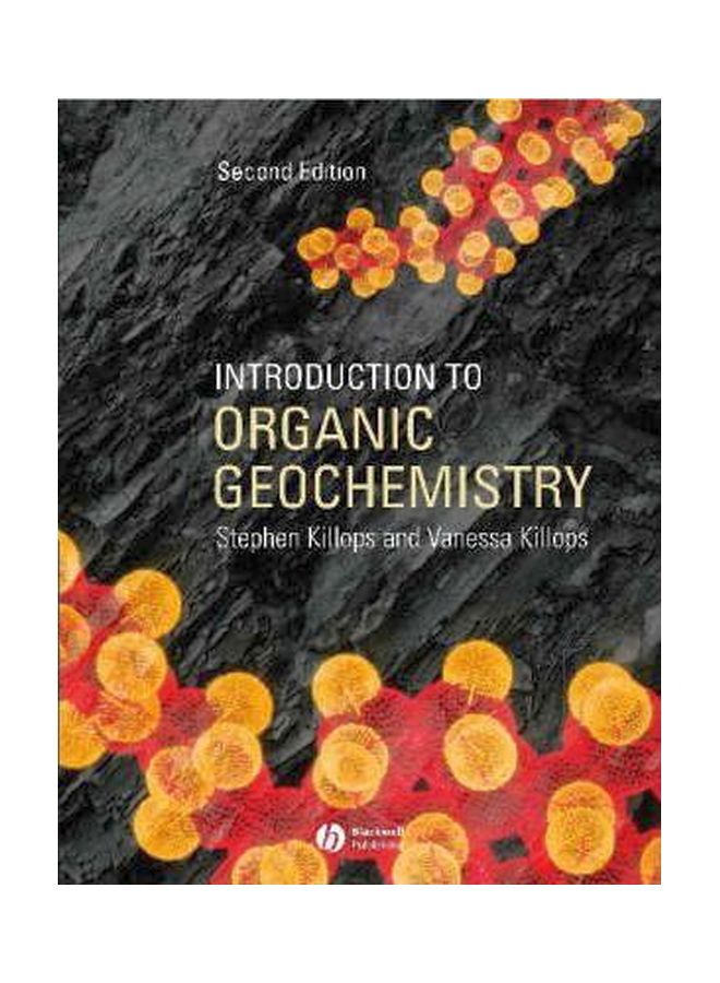 An Introduction To Organic Geochemistry Paperback English by Stephen D. Killops - 24 Jan 2005 
