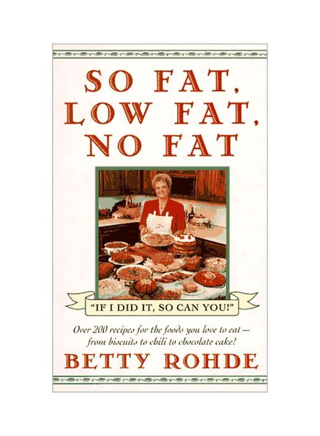 So Fat, Low Fat, No Fat Paperback English by Betty Rohde - 01 Jan 1995 