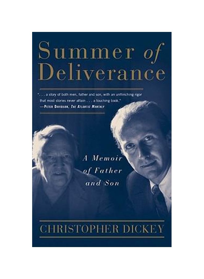 Summer Of Deliverance: A Memoir Of Father And Son Paperback English by Chris Dickey - 04 Aug 1999 