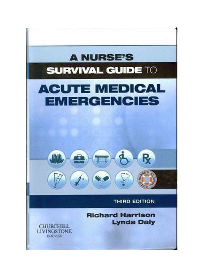 A Nurse's Survival Guide To Acute Medical Emergencies Paperback English by Richard N. Harrison - 03 Jun 2011
