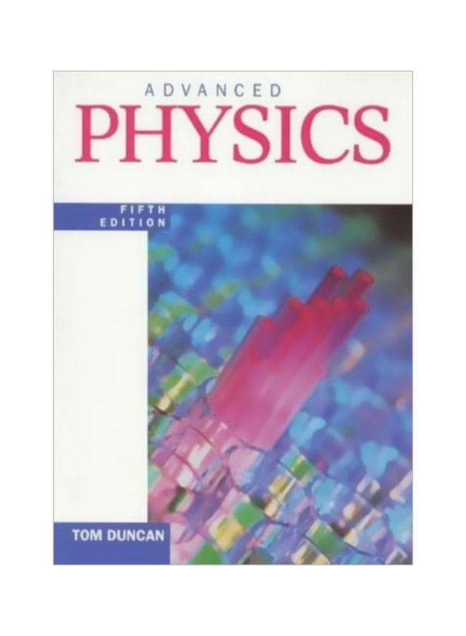 Advanced Physics Paperback English by Tom Duncan - 30 Sep 2000