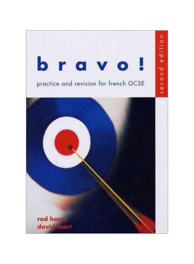 Bravo!: Practice And Revision For French GCSE paperback french - 23 Jan 2002