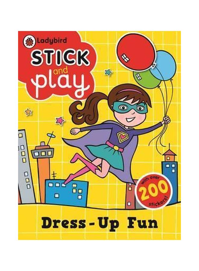 Dress-Up Fun: Ladybird Stick And Play Activity Book paperback english - 5 Jun 2014 