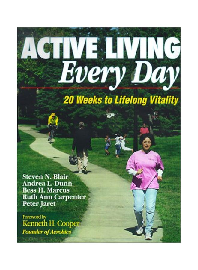 Active Living Everyday: 20 Weeks To Lifelong Vitality Paperback English by Steven N. Blair - 1 Apr 2001 