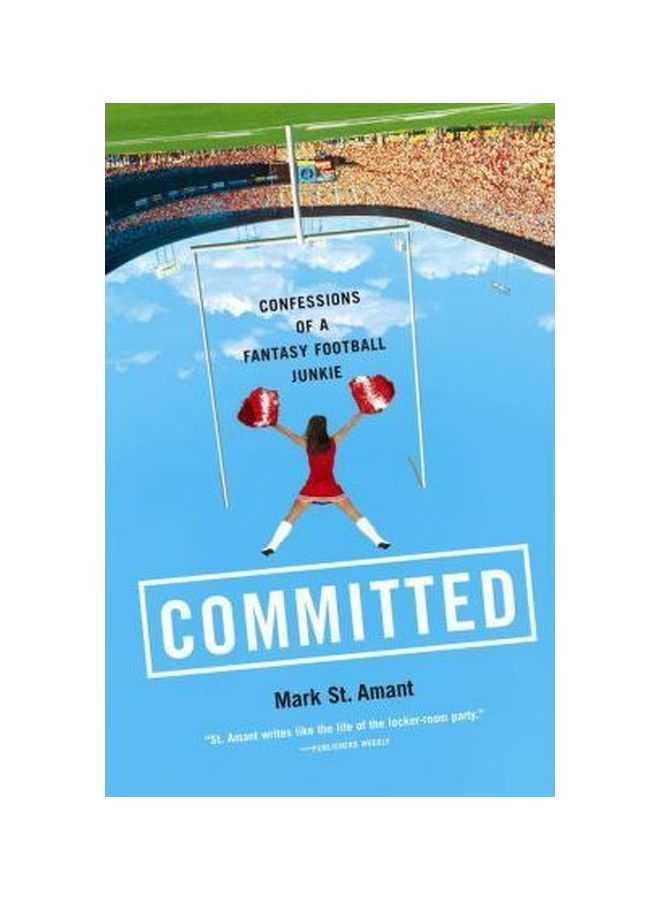 Committed: Confessions Of A Fantasy Football Junkie paperback english - 9 Aug 2005