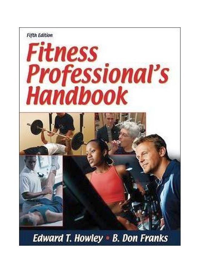 Fitness Professional's Handbook Paperback English by Edward T. Howley - 1 Mar 2007 
