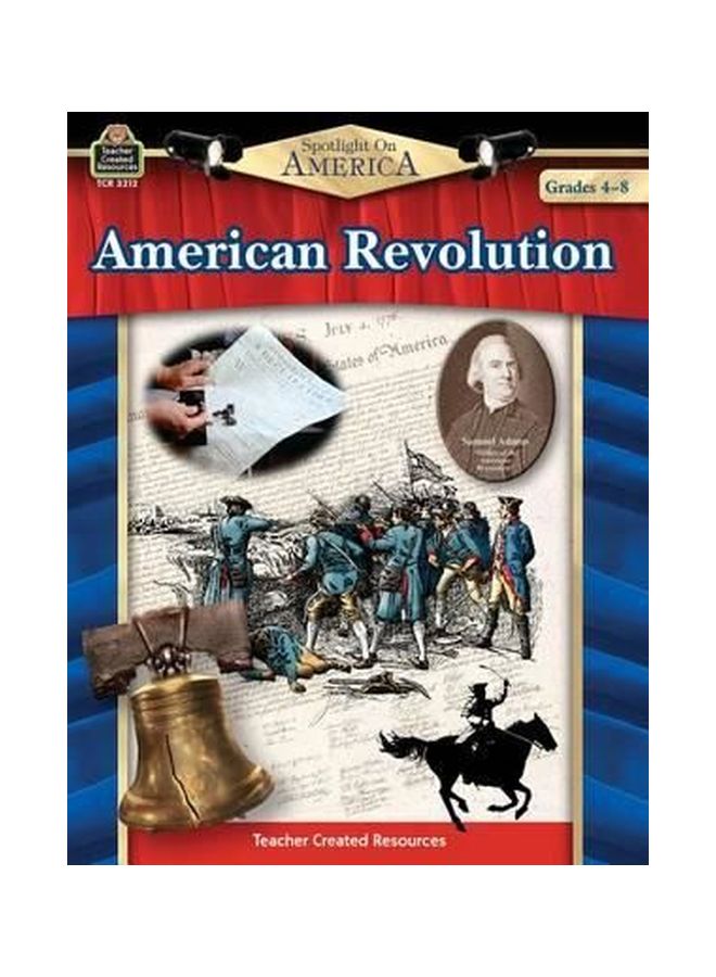 Spotlight On America: American Revolution: Grade 4-8 Paperback English by Robert W Smith - 24 Aug 2004 