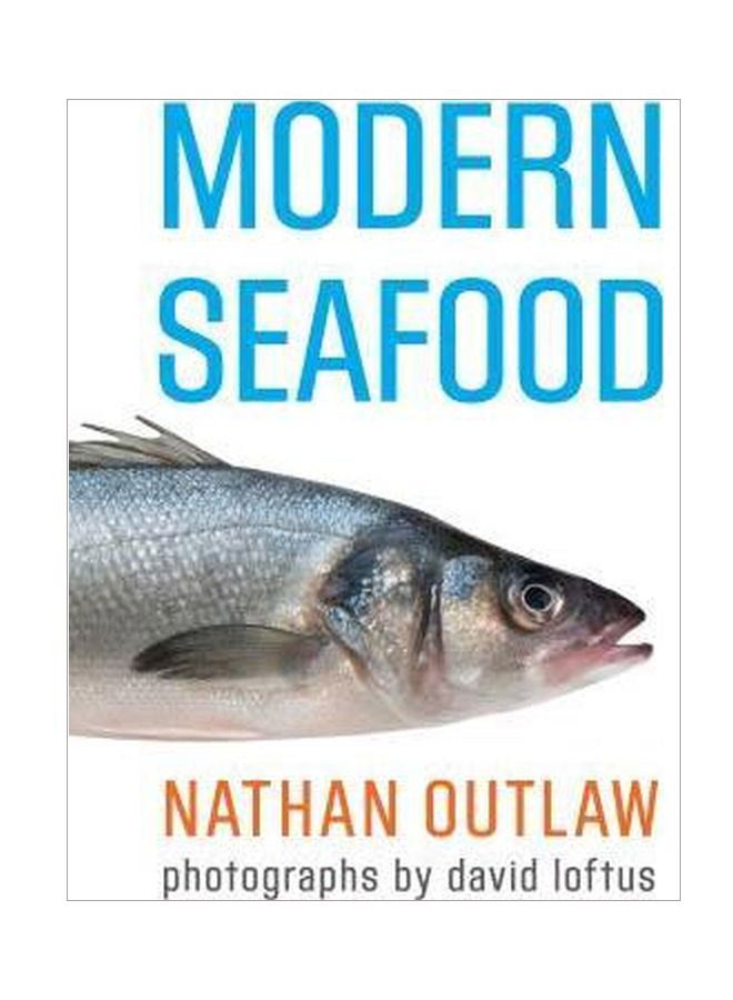 Modern Seafood Hardcover English by Nathan Outlaw - 02 Apr 2013 