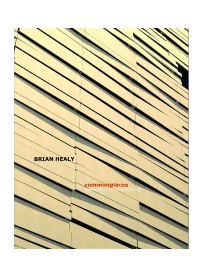 Commonplaces Paperback English by Brian Healy - 01 Jan 2009