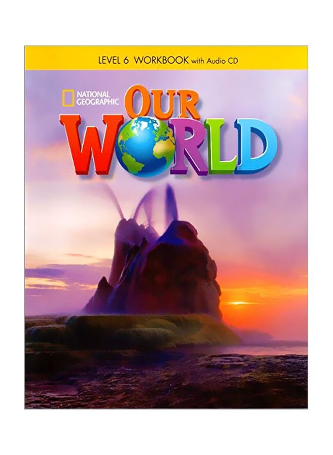 Our World: Level 6 Workbook With Audio CD Paperback English - 05 Sep 2013 