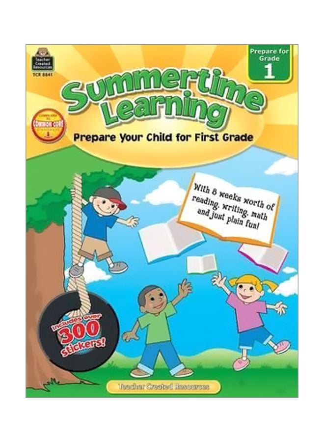 Summertime Learning, Grade 1: Prepare Your Child For First Grade Paperback English - 01 Apr 2010