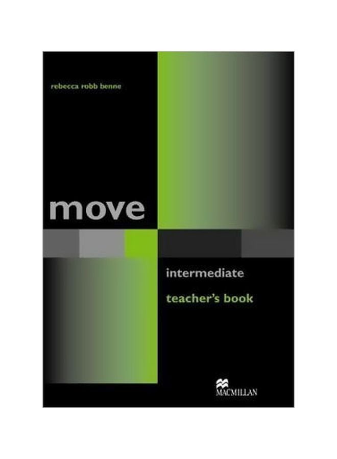 Move Intermediate - Teacher's Book Paperback English by Rebecca Robb Benne - 26 Jan 2006 