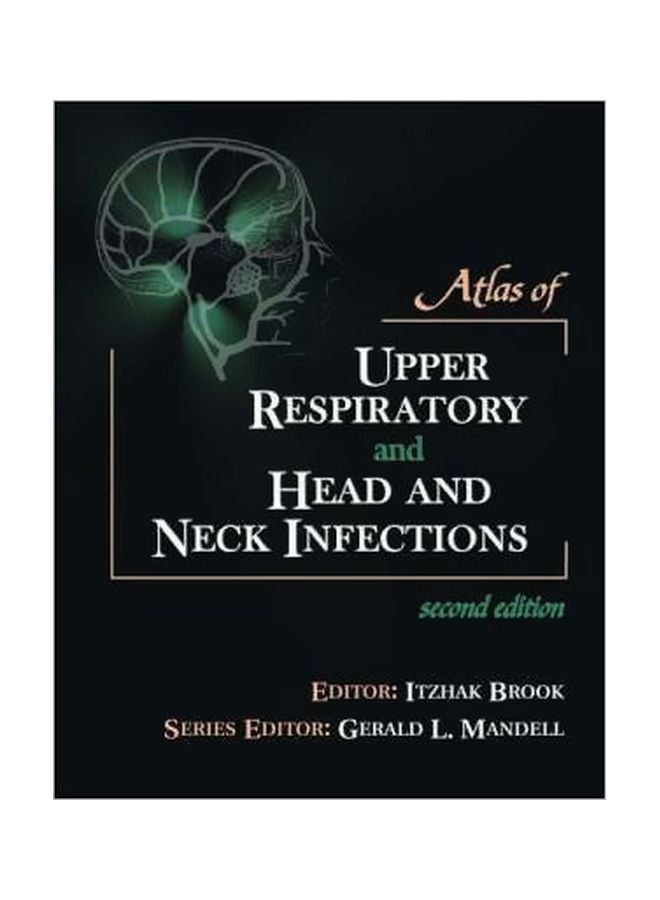 Atlas Of Upper Respiratory And Head And Neck Infections Paperback English - 14 Aug 2000 