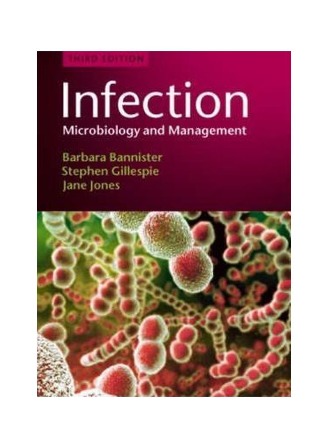Infection: Microbiology And Management Paperback English by Barbara Bannister - 25 Aug 2006