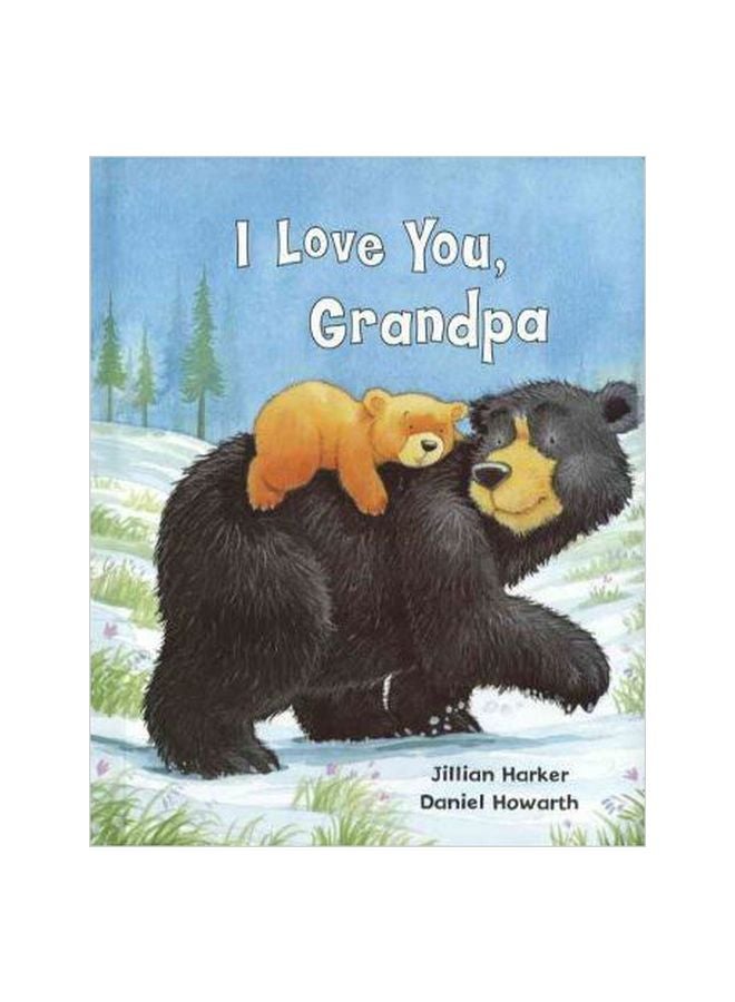 I Love You Grandpa Board Book English by Daniel Howarth - 01 Mar 2007