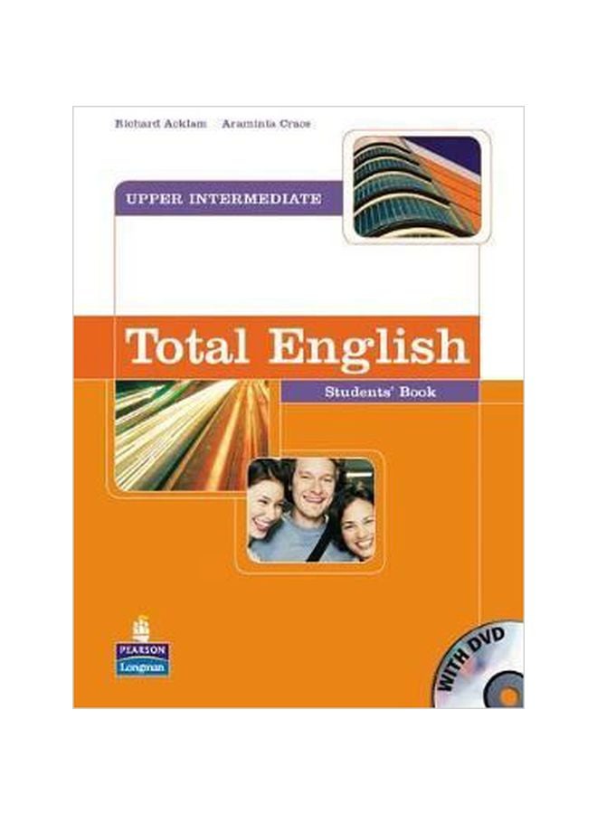 Total English Upper Intermediate Students' Book English by Richard Acklam - 30 Mar 2006 