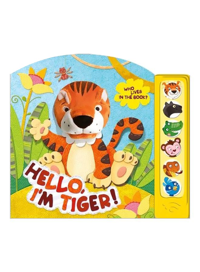 Hello I'm Tiger! Board Book English - 15 Sep 2012