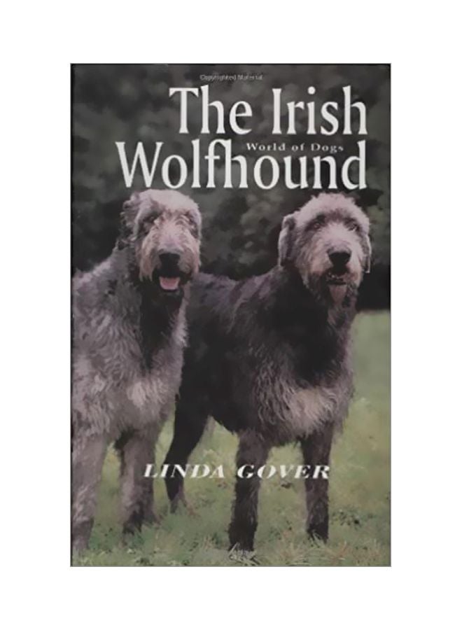 The Irish Wolfhound: World Of Dogs Hardcover English by Linda Gover - 1 Dec 1999