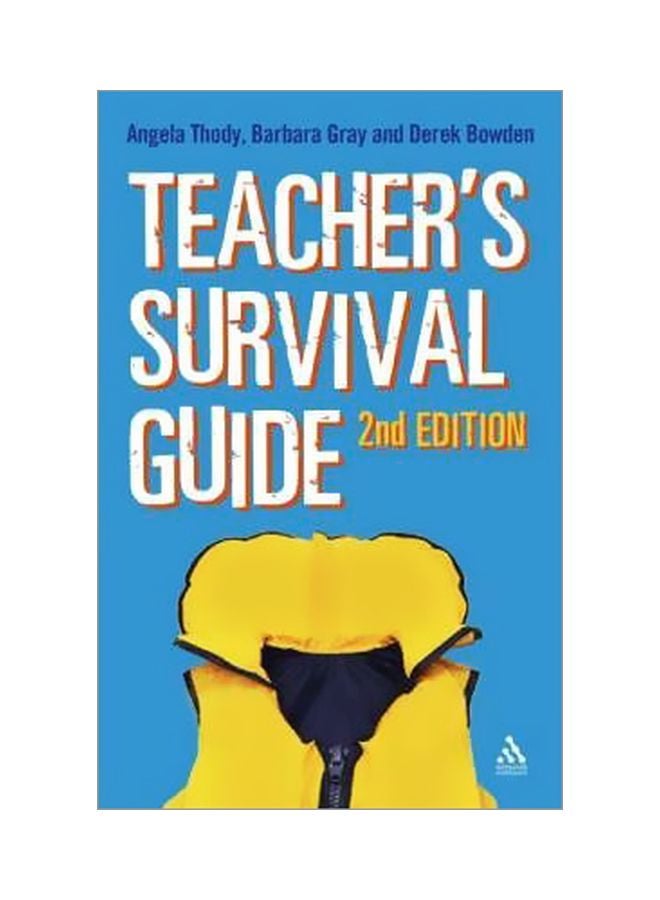 The Teacher's Survival Guide Paperback English by Angela Thody - 30 May 2007 